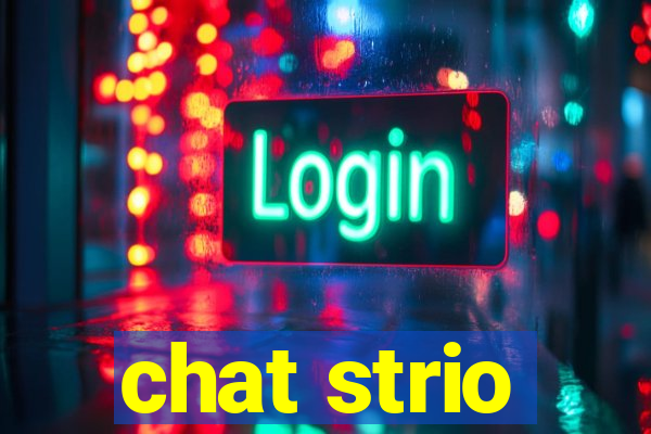 chat strio